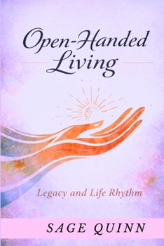Paperback Open handed living: Legacy and Life Rhythm Book