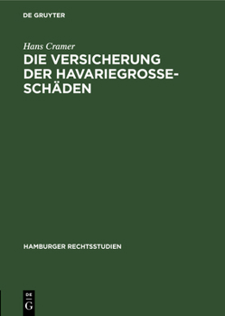 Hardcover Die Versicherung Der Havariegrosse-Schäden [German] Book