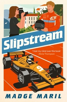 Slipstream: For Fans of Drive to Survive, You'll Race Through This Exhilarating F1 Steamy Romance