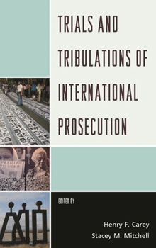 Paperback Trials and Tribulations of International Prosecution Book