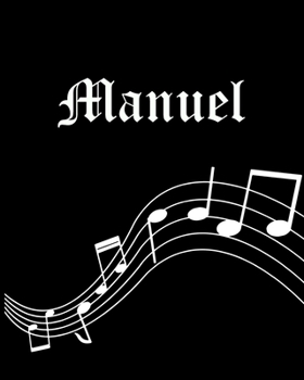 Manuel: Sheet Music Note Manuscript Notebook Paper | Personalized Custom First Name Cover | Musician Composer Instrument Composition Book | 12 Staves ... | Create, Compose & Write Creative Songs