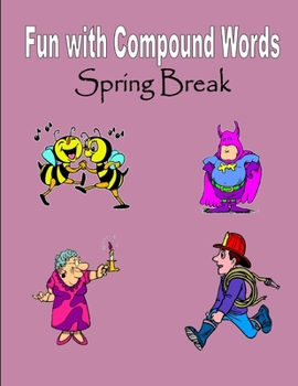 Paperback Spring Break: Fun with Compound Words Book