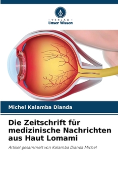 Paperback Die Zeitschrift für medizinische Nachrichten aus Haut Lomami [German] Book