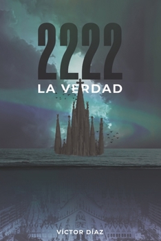 Paperback 2222: la verdad [Spanish] Book