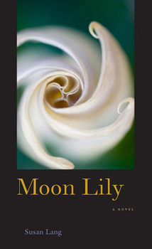 Paperback Moon Lily: (A Novel) Book