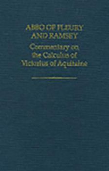 Hardcover Abbo of Fleury and Ramsay: Commentary on the Calculus of Victorious of Aquitaine Book