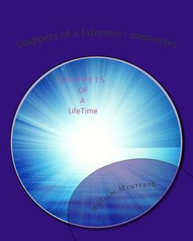 Paperback Snippets of a Lifetime: Memories Book