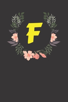 Letter F Monogram Notebook: Floral Black Matte Cover Journal
