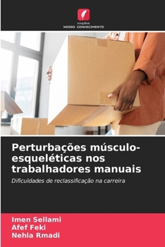 Paperback Perturbações músculo-esqueléticas nos trabalhadores manuais [Portuguese] Book