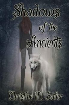 Shadows of the Ancients - Book #1 of the Ancients