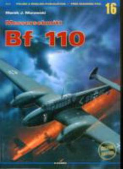 Messerschmitt Bf 110: Volume 1 - Book #16 of the Kagero Aircraft Monograph