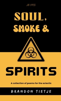 Hardcover Soul, Smoke and Spirits Book