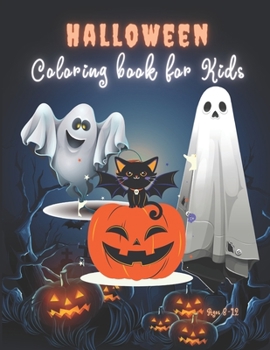 Halloween Coloring Books for Kids Ages 8-12: Cute Black Cat Trick or Treat for Toddlers, Activity Book Bulk Size, Spooky and Fun Coloring Book for ... and More, Idea Gift for Children