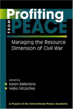 Paperback Profiting From Peace: Managing The Resource Dimensions Of Civil War Book