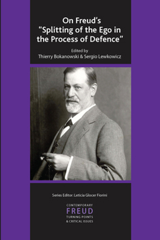Hardcover On Freud's Splitting of the Ego in the Process of Defence Book