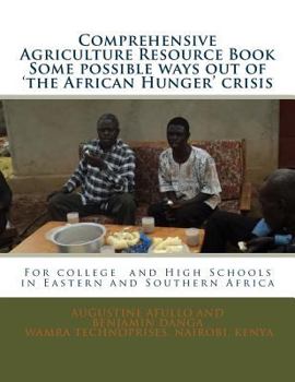 Paperback Comprehensive Agriculture Resource Book: For college and High Schols in Eastern and Southern Africa Book