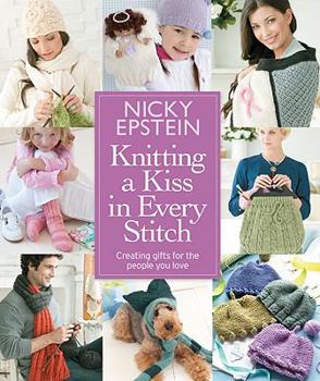 Hardcover Knitting a Kiss in Every Stitch: Creating Gifts for the People You Love Book