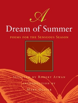 Hardcover A Dream of Summer: Poems for a Sensuous Season Book
