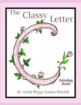 Paperback The Classy Letter C Coloring Book