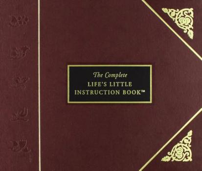 Hardcover The Complete Life's Little Instruction Book