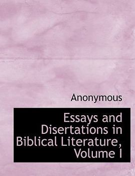 Paperback Essays and Disertations in Biblical Literature, Volume I [Large Print] Book