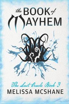 The Book of Mayhem - Book #3 of the Last Oracle