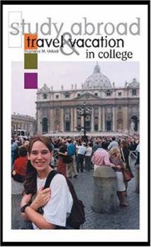 Paperback Study Abroad, Travel & Vacation in College Book