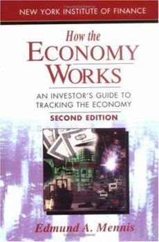Paperback How the Economy Works: 6an Investor's Guide to Tracking the Economy Book