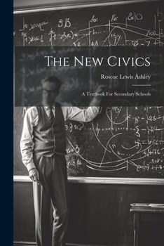 Paperback The New Civics: A Textbook For Secondary Schools Book