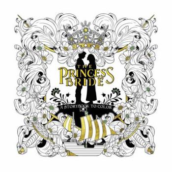 Paperback The Princess Bride: A Storybook to Color Book