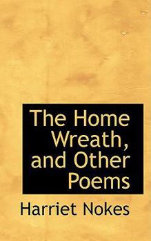 Paperback The Home Wreath, and Other Poems Book