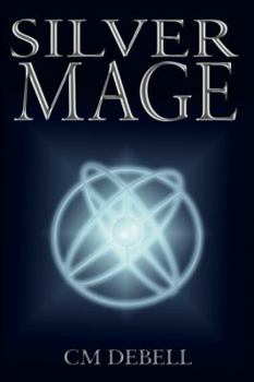 Silver Mage - Book #1 of the Long Dream
