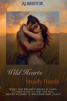 Paperback Wild Hearts, Steady Hands Book