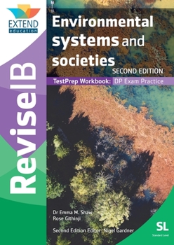 Paperback Environmental Systems and Societies (SL): Revise IB TestPrep Workbook (SECOND EDITION) Book