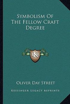 Paperback Symbolism Of The Fellow Craft Degree Book