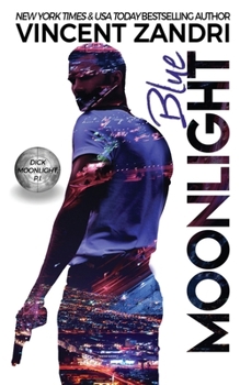Paperback Blue Moonlight: A Dick Moonlight PI Thriller Book