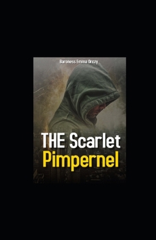 Paperback The Scarlet Pimpernel Illustrated Book