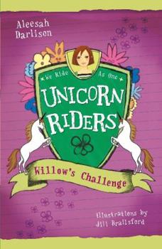 Paperback Unicorn Riders 2: Willow's Challenge Book