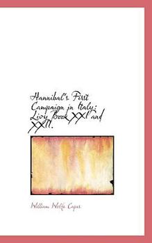Livy: Books XXI and XXII, Edited on the Basis of W�lfflin's Edition, with Introduction and Maps - Book #5 of the Livy in Fourteen Volumes