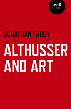 Paperback Althusser and Art: Political and Aesthetic Theory Book