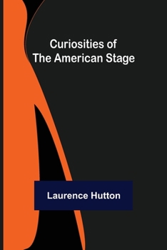 Paperback Curiosities of the American Stage Book