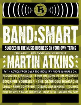 Paperback Band: Smart: And Succeed on Your Own Terms Book