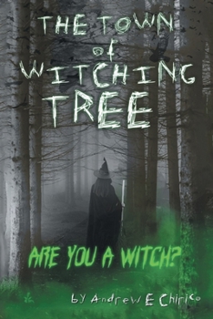 Paperback The Town of Witching Tree Book