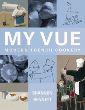 Paperback My Vue: Modern French Cookery Book