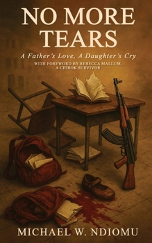 Paperback No More Tears: A Father's Love, A Daughter's Cry Book