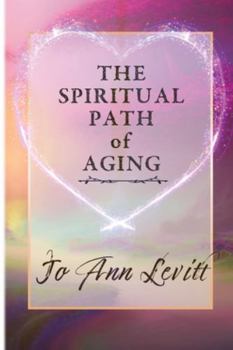 Paperback The Spiritual Path of Aging Book