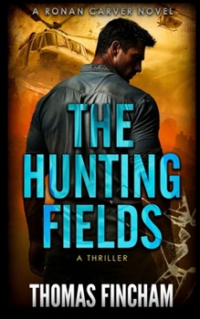 Paperback The Hunting Fields: A Thriller Book