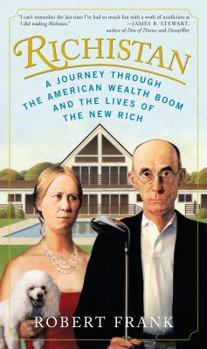 Hardcover Richistan: A Journey Through the American Wealth Boom and the Lives of the New Rich Book