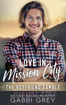 Paperback Love in Mission City: The Boyfriend Gamble Book