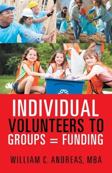 Paperback Individual Volunteers to Groups = Funding Book